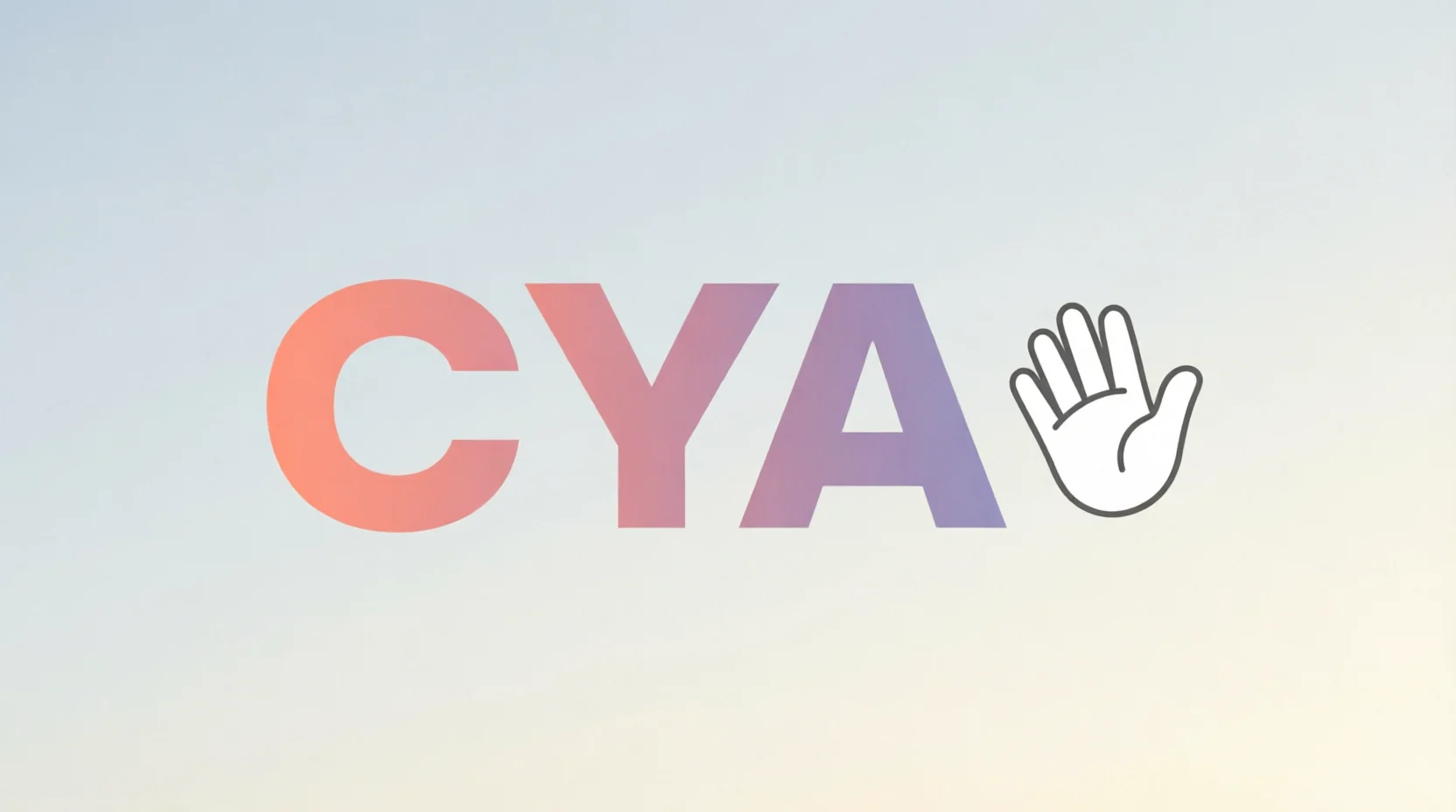 what does cya mean in texting